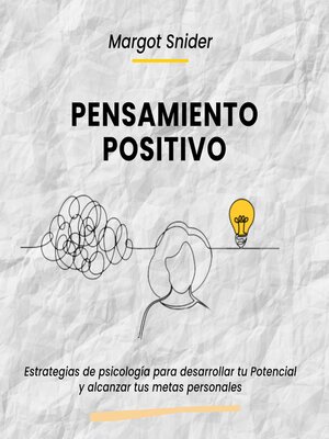 cover image of Pensamiento Positivo. Estrategias de psicología para desarrollar tu Potencial y alcanzar tus metas personales